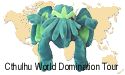 Cthulhu World Domination Tour at Yog-Sothoth.com